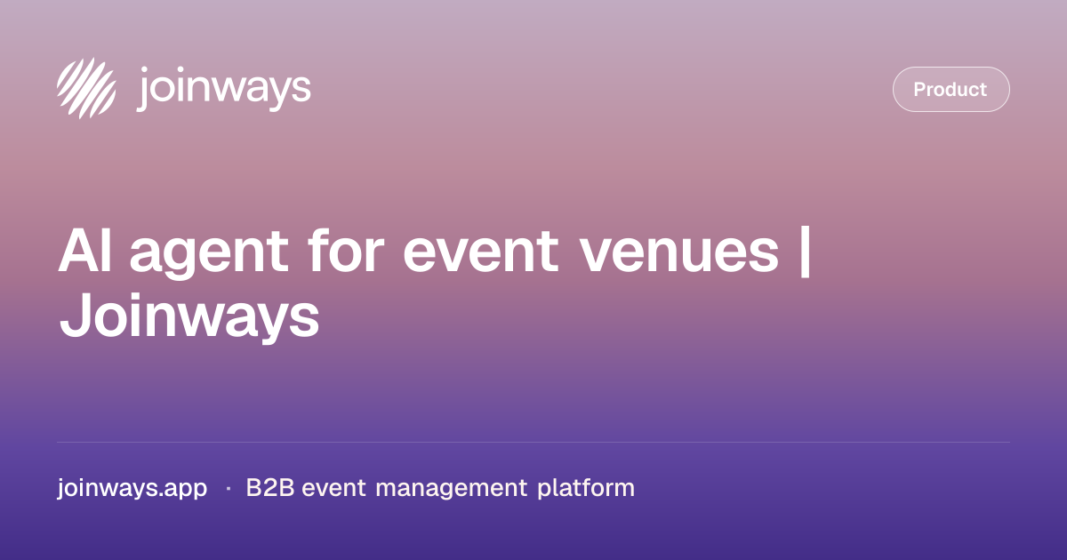 AI agent for event venues | Joinways